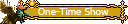 One-Time Show